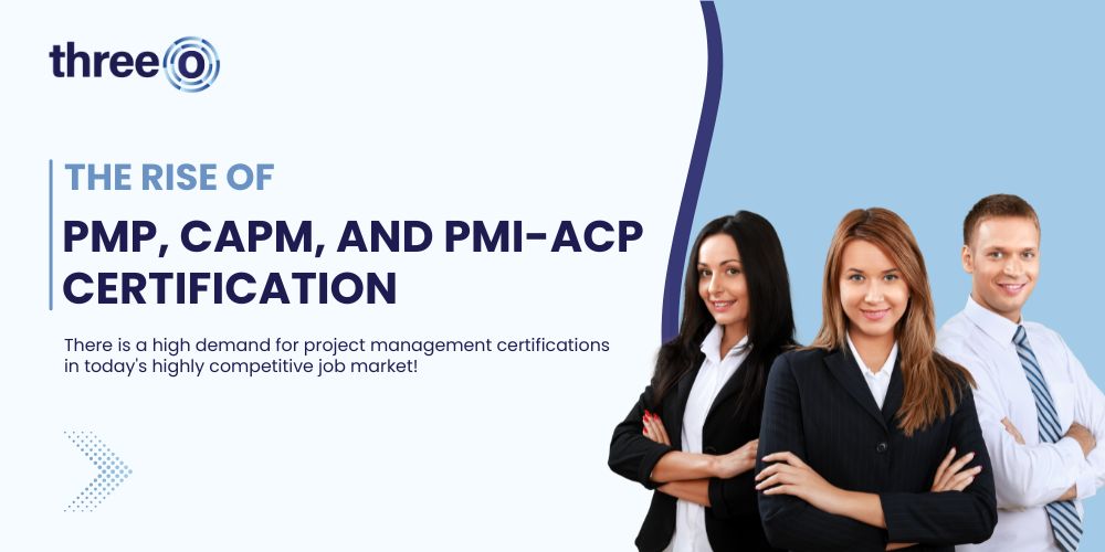 PMP, CAPM, and PMI-ACP Certification